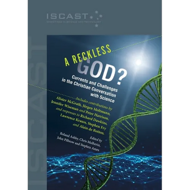 A Reckless God?: Currents and Challenges of the Christian Conversation with Science