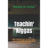 Teachin' Niggas: The challenges of the multi-ethnic hip hop phenomenon in the classroom