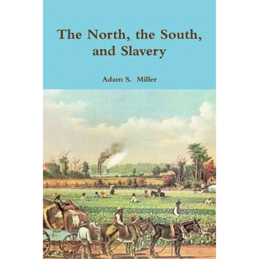 The North, the South, and Slavery