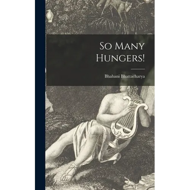 So Many Hungers!