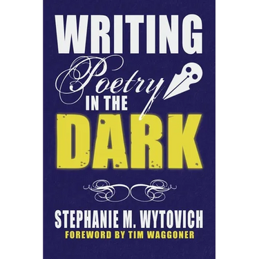 Writing Poetry in the Dark