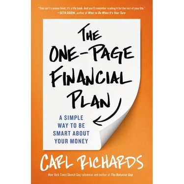 The One-Page Financial Plan: A Simple Way to Be Smart about Your Money
