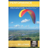 Performance Paragliding - Preparation for Cross-Country and Competition Flying