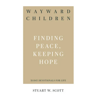 Wayward Children: Finding Peace, Keeping Hope