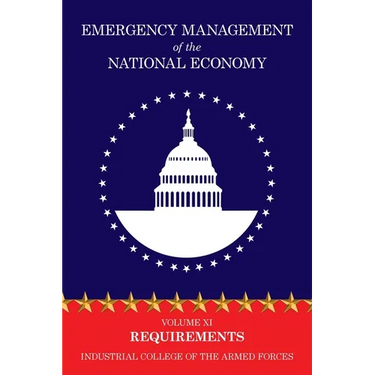 Emergency Management of the National Economy: Volume XI: Requirements