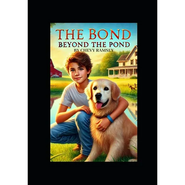 The Bond Beyond the Pond: A Story about the Love Between a Boy and his Dog