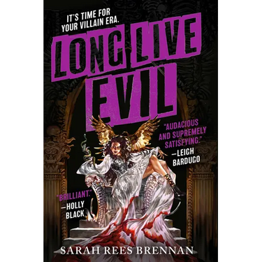 Long Live Evil
