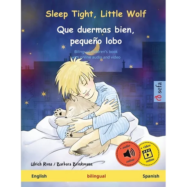 Sleep Tight, Little Wolf - Que duermas bien, pequeño lobo (English - Spanish): Bilingual children's book, with online audio and video