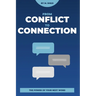 Conflict To Connection: The Power of Your Next Word
