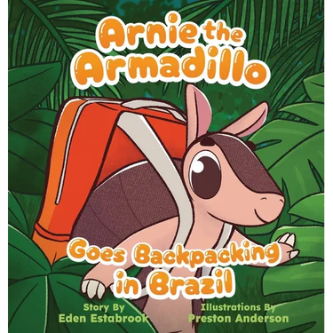 Arnie the Armadillo Goes Backpacking in Brazil