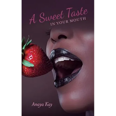A Sweet Taste in Your Mouth
