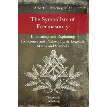 The Symbolism of Freemasonry