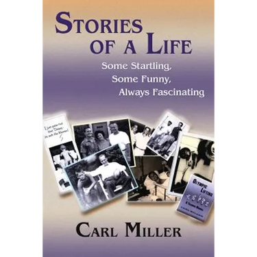 Stories of a Life: Some Startling, Some Funny, Always Fascinating