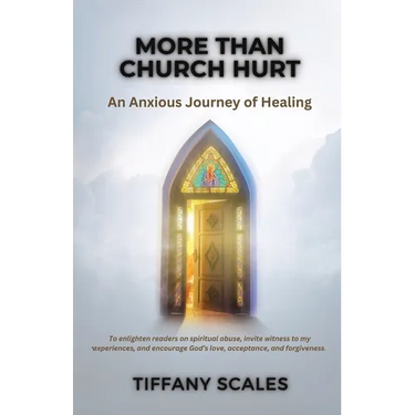 More Than Church Hurt: An Anxious Journey of Healing