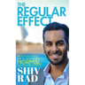 The Regular Effect: How to Release Yourself from the Comfort of Being Normal