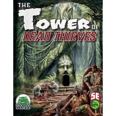 Tower of Dead Thieves 5e