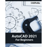 AutoCAD 2021 For Beginners
