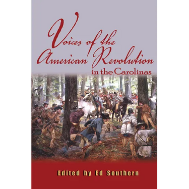 Voices of the American Revolution in the Carolinas