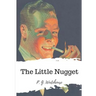The Little Nugget