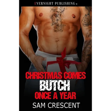 Christmas Comes Butch Once a Year
