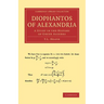 Diophantos of Alexandria: A Study in the History of Greek Algebra