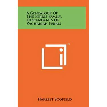 A Genealogy of the Ferris Family, Descendants of Zachariah Ferris