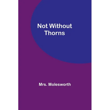 Not Without Thorns