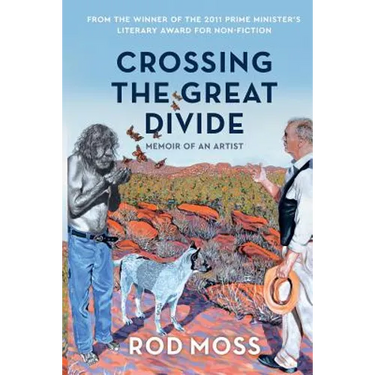 Crossing the Great Divide: Memoir of an Artist