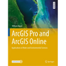 ArcGIS Pro and ArcGIS Online: Applications in Water and Environmental Sciences