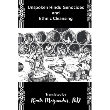 Unspoken Hindu Genocides and Ethnic Cleansing