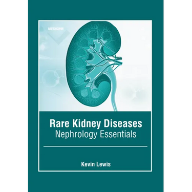 Rare Kidney Diseases: Nephrology Essentials