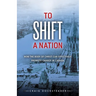 To Shift a Nation: How the Body of Christ Can Effectively Promote Change in Canada