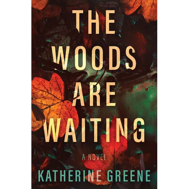 The Woods Are Waiting