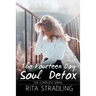 The Fourteen Day Soul Detox: The Complete Serial