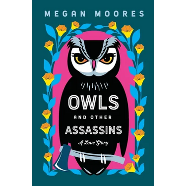 Owls and Other Assassins