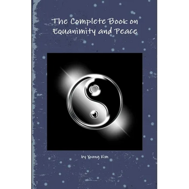 The Complete Book on Equanimity and Peace