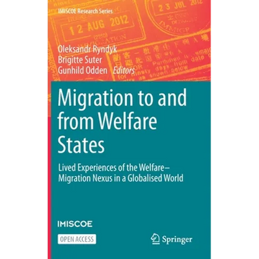Migration to and from Welfare States: Lived Experiences of the Welfare-Migration Nexus in a Globalised World