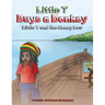 Little T Buys a Donkey - Little T and the Honey Bee