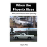 When the Phoenix Rises