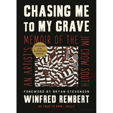 Chasing Me to My Grave: An Artist's Memoir of the Jim Crow South
