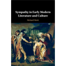 Sympathy in Early Modern Literature and Culture