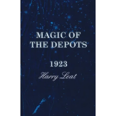 Magic of the Depots - 1923