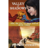 Valley of Shadows