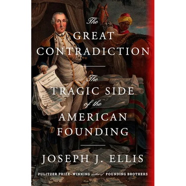 The Great Contradiction: The Tragic Side of the American Founding