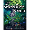 The Gran Bwa Forest