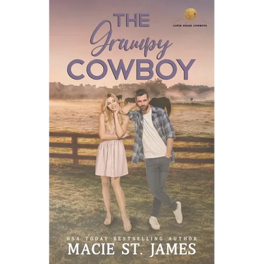 The Grumpy Cowboy: A Sweet Enemies-to-Lovers Romance