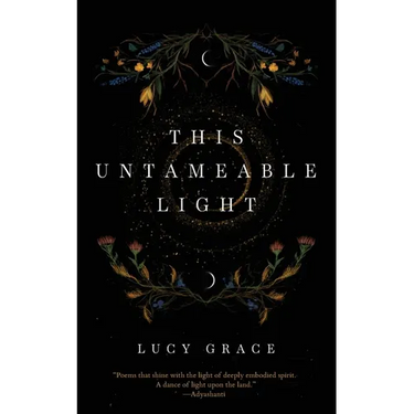 This Untameable Light