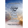 From Loving One to One Love