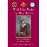 Wild Colts Make the Best Horses: The Intrepid Life of Abigail Adams