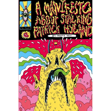 A Manifesto About Stalking Patrick Hyland